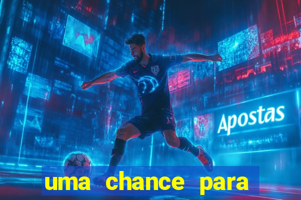 uma chance para lutar filme completo dublado